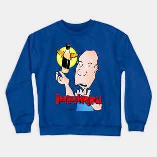 Beer Hole in my Head! Crewneck Sweatshirt